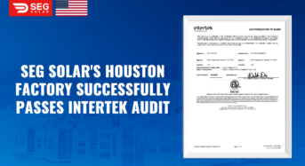 SEG Solar’s Houston Factory Successfully Passes Intertek Audit